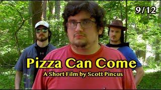 Pizza Can Come - Short Film