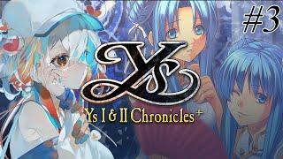 Ys 1 & 2 | #3 | Ys II STARTING NOW