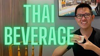 Thai Beverage Full Year Results Discussion, SGX Top Consumer Blue Chip Stock!