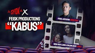 SYOK ENG | SYOK x Feisk Productions "Kabus"