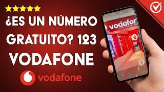 123 de VODAFONE: ¿realmente es un número de teléfono gratuito? - Aquí te lo contamos