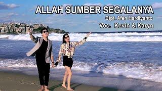 Allah Sumber Segalanya - Kevin & Karyn