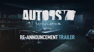 Autopsy Simulator | Re-Announcement Trailer