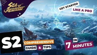 Sea of Conquest: Season 2 Comprehensive Guide and Tips in 7 minutes.