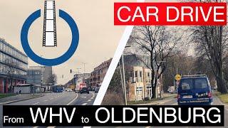 Car Drive | Episode 03 | From Wilhelmshaven to Oldenburg