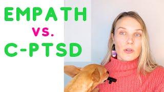 Empath or CPTSD?