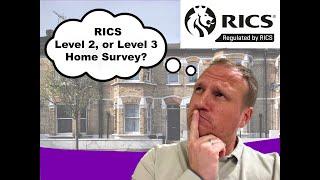 The difference between a RICS Level 2 & Level 3 Home Survey. A Surveyor explains simply.