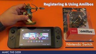 Nintendo Switch: Registering & Using Amiibos