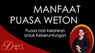 Manfaat puasa Weton untuk Membuka Aura Pengasihan dan Membawa Keberuntungan Hidup