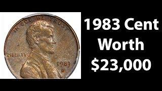 1983 Lincoln Cent Copper Penny Value - Do You Have A 1983 Copper Penny Worth $23,000?