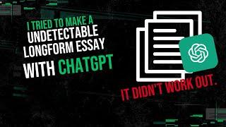 I Tried to Make ChatGPT Write Perfect Essays. It didn't turn out perfectly.