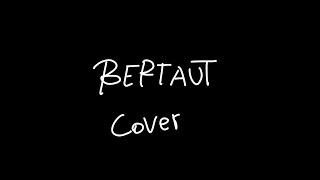 Bertaut (Cover) Blank Screen