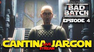 Cantina Jargon Live: he Bad Batch Episode 4 Discussion and Star Wars Video Game news!