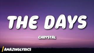 CHRYSTAL - THE DAYS (NOTION REMIX) (Lyrics)