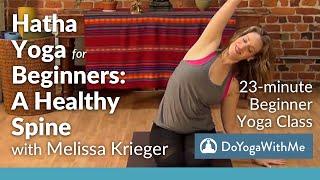 Hatha Yoga for Beginners with Melissa Krieger: A Healthy Spine