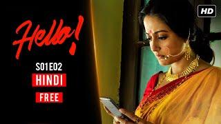 Hello (हेलो) | S01 E02 | Bengali Webseries | Hoichoi Hindi
