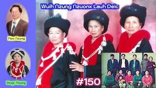 IU MIEN SONG | WUIH NZUNG NZUONX LAUH DEIC #150