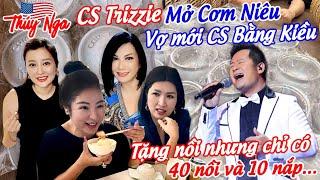 Cs Trizzie mở cơm niêu.. Vợ mới cs Bằng Kiều tặng nồi… 40 nồi nhưng chỉ 10 nắp..