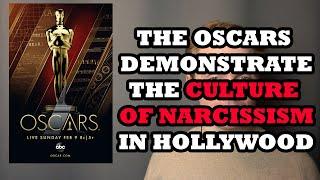 The Oscars and the Culture of Narcissism