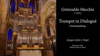 Grimoaldo Macchia - Trumpet Dialoguè | Willibrordi-Dom Wesel | Domkantor Ansgar Schlei