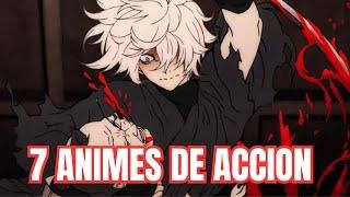 7 ANIMES DE ACCION QUE VALEN LA PENA VER!