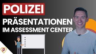 (Kurs)Präsentation im Polizeitest / Assessment Center | Alles war ihr wissen müsst.