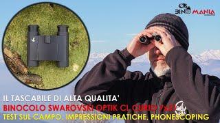 Swarovski Optik CL CURIO 7x21 Binoculars: Field Test, Hands-On Impressions and Digiscoping