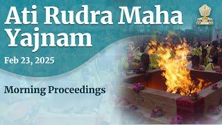 Ati Rudra Maha Yajnam | Feb 23, 2025 | Morning | Prasanthi Nilayam