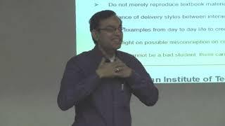 A Talk on Pedagogy - "What I consider good teaching" by Prof Suman Chakraborty
