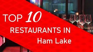 Top 10 best Restaurants in Ham Lake, Minnesota