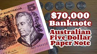 $70,000 Banknote. Australian Five Dollar Paper Notes