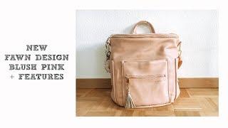 NEW FAWN DESIGN BAG - BLUSH PINK + NEW FEATURES 2018