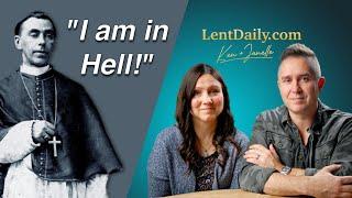 Ash Wednesday Reflection: “I Am in Hell!” – A Terrifying True Story