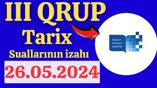 26.05.2024 III Qrup Tarix sualları | 26 May Blok İmtahanı tarix sualları. 3-cü qrup Tarix 26 may