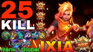 25 Kills Ixia The Real Killing Machine - Top 1 Global Ixia by Lovely 暁 - Mobile Legends