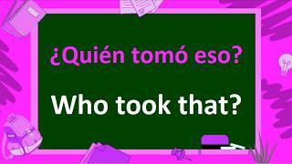 400+ Spanish Questions for Tense Practice (Past, Conditional, Present, and Future Tense Phrases)