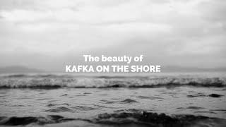 The Beauty of Kafka on the shore by Haruki Murakami