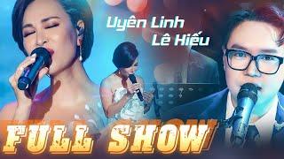 Uyên Linh & Lê Hiếu Hát Live - GIỮA ĐẠI LỘ ĐÔNG TÂY & Bước Qua Mùa Cô Đơn, Ngày Mai Em Đi,..