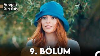 Sevgili Geçmiş 9. Bölüm