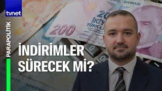 Merkez Bankası'nın faiz kararı ne olur? | Parapolitik