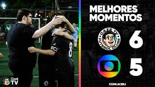 TAMO NA FINAL!!! | CAZÉTV FC 6 X 5 GLOBO ION | MELHORES MOMENTOS | COPA ACERJ