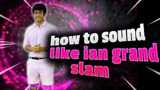 HOW TO SOUND LIKE IAN IN FL STUDIO (GRAND SLAM VOCAL PRESET)