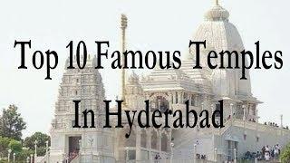 TOP 10 Famous & Powerful Temples In Hyderabad