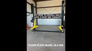 DIY How To Install HALO HL2-10K 2 post 10,000 lb capacity floor plate model