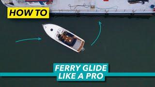 How to ferry glide your boat like a pro | Motor Boat & Yachting