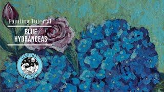 Painting Tutorial: Blue Hydrangeas