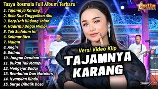 Tasya Rosmala Full Album || Tajamnya Karang, Tasya Rosmala Henny Adella Full Album Terbaru 2024