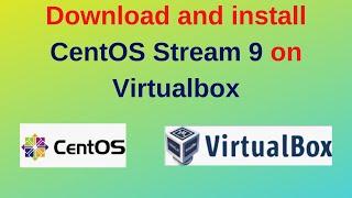 How to download and install CentOS Stream 9 on VirtualBox in Windows 11