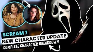 SCREAM 7 - NEW CHARACTERS REVEALED; Complete Breakdown & Discussion...