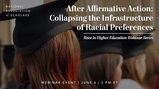 After Affirmative Action: Collapsing the Infrastructure
